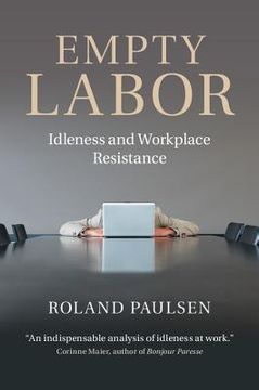 portada Empty Labor: Idleness and Workplace Resistance (en Inglés)