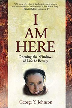 portada I am Here: Opening the Windows of Life & Beauty (in English)