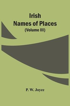 portada Irish Names Of Places (Volume Iii) (en Inglés)