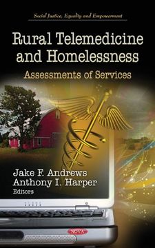 portada Rural Telemedicine & Homelessness: Assessments of Services. Edited by Jake f. Andrews and Anthony i. Harper 