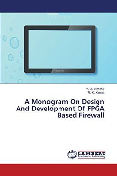 portada A Monogram On Design And Development Of FPGA Based Firewall