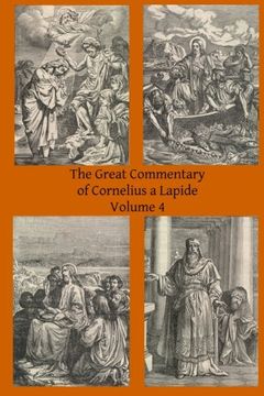 portada The Great Commentary of Cornelius a Lapide: Volume 4 