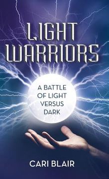 portada Light Warriors: A Battle of Light versus Dark (in English)