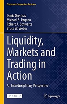 portada Liquidity, Markets and Trading in Action: An Interdisciplinary Perspective (Classroom Companion: Business) 