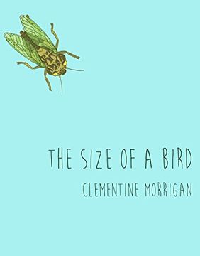 portada The Size of a Bird (Inanna Poetry & Fiction) (en Inglés)