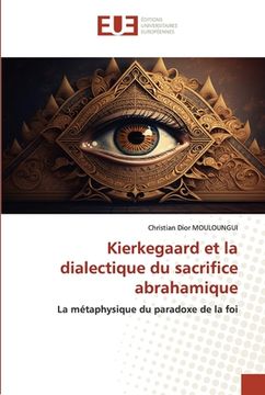 portada Kierkegaard et la dialectique du sacrifice abrahamique (en Francés)