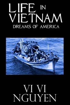 portada Life in Vietnam: Dreams of America (en Inglés)