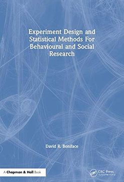 portada Experiment Design and Statistical Methods for Behavioural and Social Research (en Inglés)
