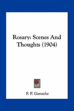 portada rosary: scenes and thoughts (1904) (en Inglés)