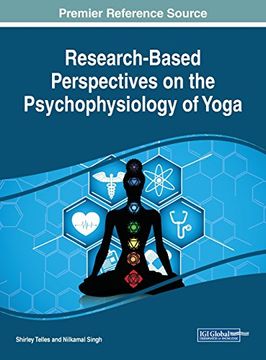 portada Research-Based Perspectives on the Psychophysiology of Yoga (Advances in Medical Diagnosis, Treatment, and Care)