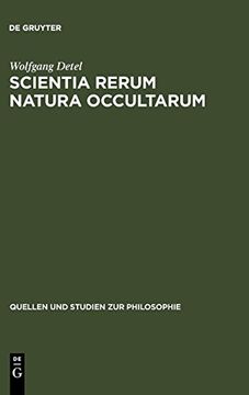 portada Scientia Rerum Natura Occultarum (Quellen und Studien zur Philosophie) (en Alemán)