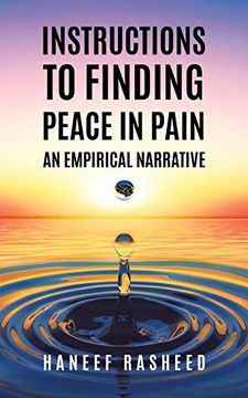 portada Instructions to Finding Peace in Pain: An Empirical Narrative (en Inglés)