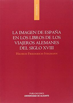 portada Imagen de España en los libros de los viajeros alemanes del siglo XVIII,La