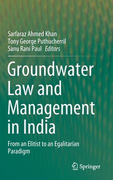 portada Groundwater Law and Management in India: From an Elitist to an Egalitarian Paradigm (en Inglés)