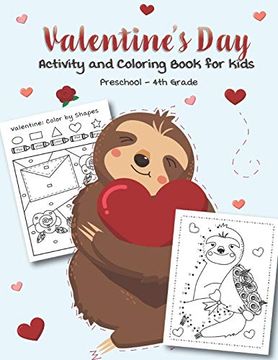 portada Valentine'S day Activity and Coloring Book for Kids Preschool-4Th Grade: Filled With fun Activities, Word Searches, Coloring Pages, dot to Dot, Mazes for Preschoolers (en Inglés)