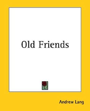 portada old friends (en Inglés)