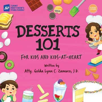 portada Desserts 101: For Kids and Kids-at-Heart (en Inglés)