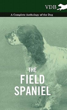 portada the field spaniel - a complete anthology of the dog (en Inglés)
