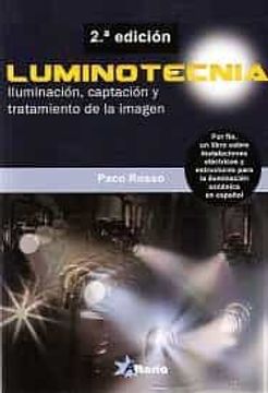 portada Luminotecnia: Iluminación, Captación y Tratamiento de la Imagen (in Spanish)