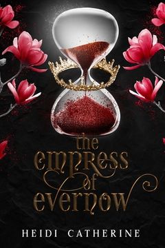 portada The Empress of Evernow: Book 3 The Kingdoms of Evernow (en Inglés)