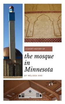 portada A Short History of the Mosque in Minnesota