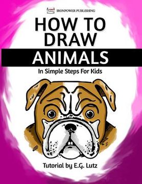 portada How to Draw Animals - In Simple Steps For Kids