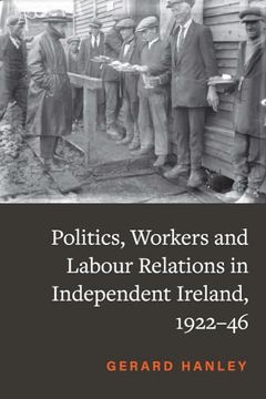 portada Politics and Workers in Independent Ireland, 1922-46 (in English)