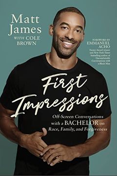 portada First Impressions: Off Screen Conversations With a Bachelor on Race, Family, and Forgiveness (en Inglés)