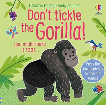 portada Don't Tickle the Gorilla! (Touchy-Feely Sound Books)