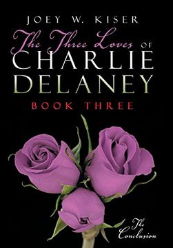 portada The Three Loves of Charlie Delaney: Book Three (in English)