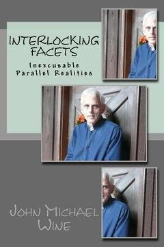 portada Interlocking Facets: Inexcusable Parallel Realities (en Inglés)