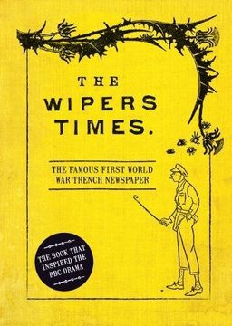 portada The Wipers Times: The Famous First World War Trench Newspaper (en Inglés)