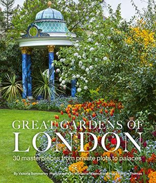 portada Great Gardens of London: 30 Masterpieces From Private Plots to Palaces (in English)