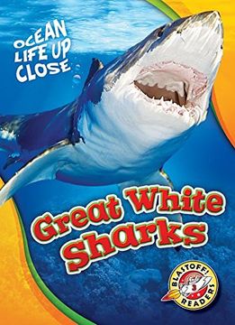 portada Great White Sharks (Blastoff! Readers, Level 3: Ocean Life Up Close)