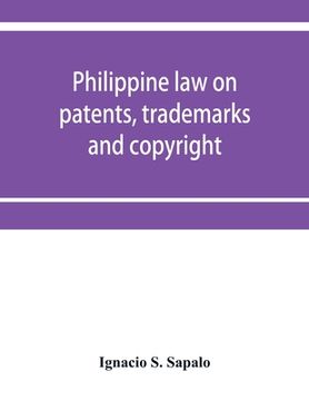 portada Philippine law on patents, trademarks and copyright: background reading material on intellectual property, Philippine national supplement (in English)