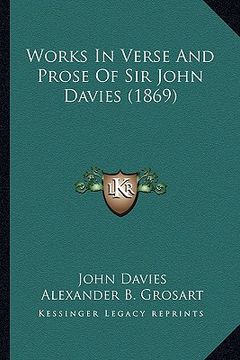 portada works in verse and prose of sir john davies (1869) (en Inglés)
