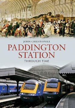 portada Paddington Station Through Time (en Inglés)