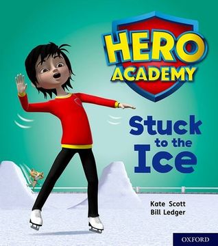 portada Hero Academy: Oxford Level 5, Green Book Band: Stuck to the ice 