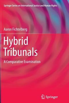portada Hybrid Tribunals: A Comparative Examination