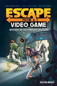 portada Escape from a Video Game: Mystery on the Starship Crusader Volume 2 (en Inglés)