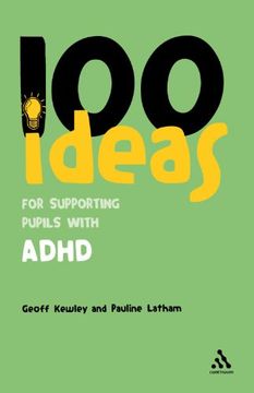 portada 100 Ideas for Supporting Pupils With Adhd (Continuum one Hundreds) (en Inglés)