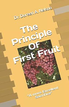 portada The Principle of First Fruit: “a More Excellent Sacrifice” (in English)