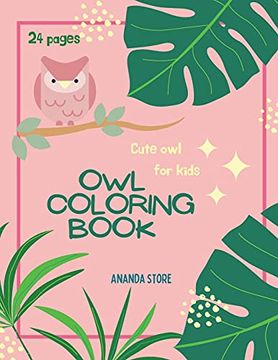 portada Owl Coloring Book: Owl Coloring Book for Kids: Magicals Coloring Pages With Owls for Kids Ages 4-8 (en Inglés)