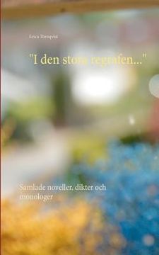 portada "I den stora regrafen...": Samlade noveller, dikter och monologer (en Sueco)