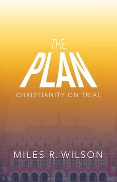 portada The Plan: Christianity on Trial (en Inglés)