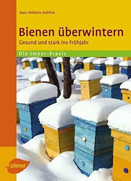 portada Bienen Überwintern: Gesund und Stark ins Frühjahr (en Alemán)