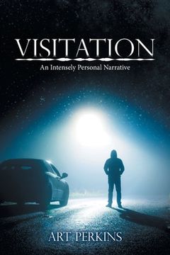 portada Visitation: An Intensely Personal Narrative (en Inglés)