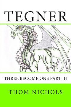 portada Tegner: Three become One part III (en Inglés)
