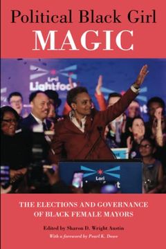 portada Political Black Girl Magic: The Elections and Governance of Black Female Mayors (en Inglés)
