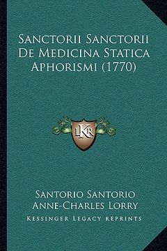 portada Sanctorii Sanctorii De Medicina Statica Aphorismi (1770) (en Latin)